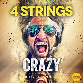 4 STRINGS FEAT. ERIC LUMIERE - CRAZY